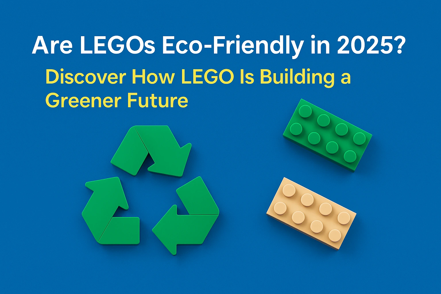 Eco-friendly Lego